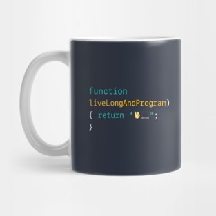 Live Long And Program Mug